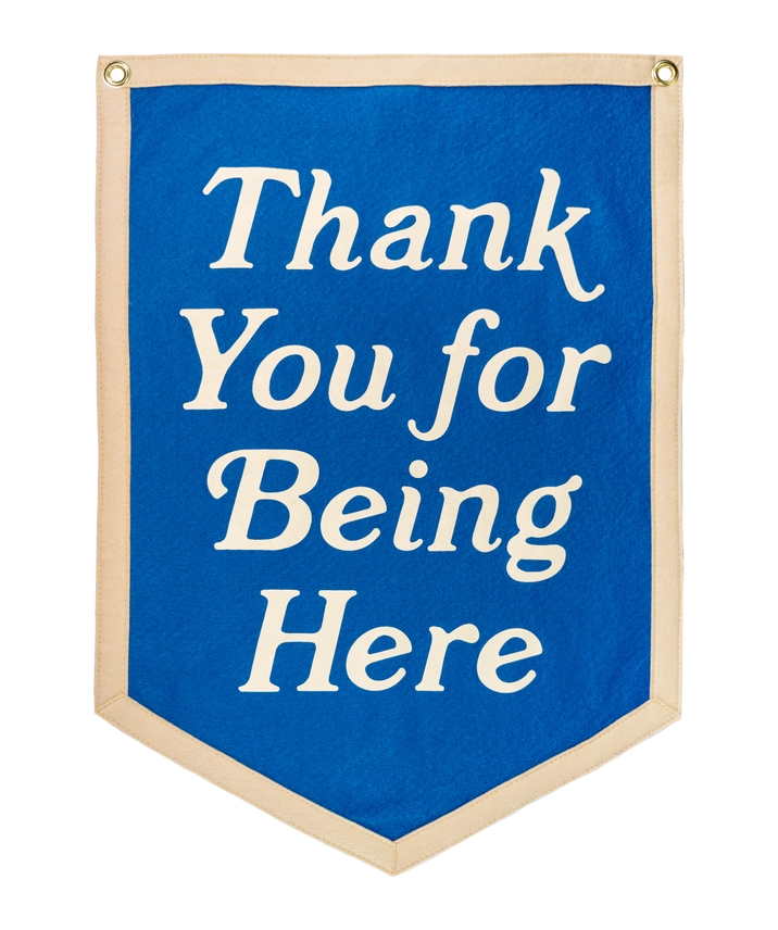 Thank You For Being Here Camp Flag